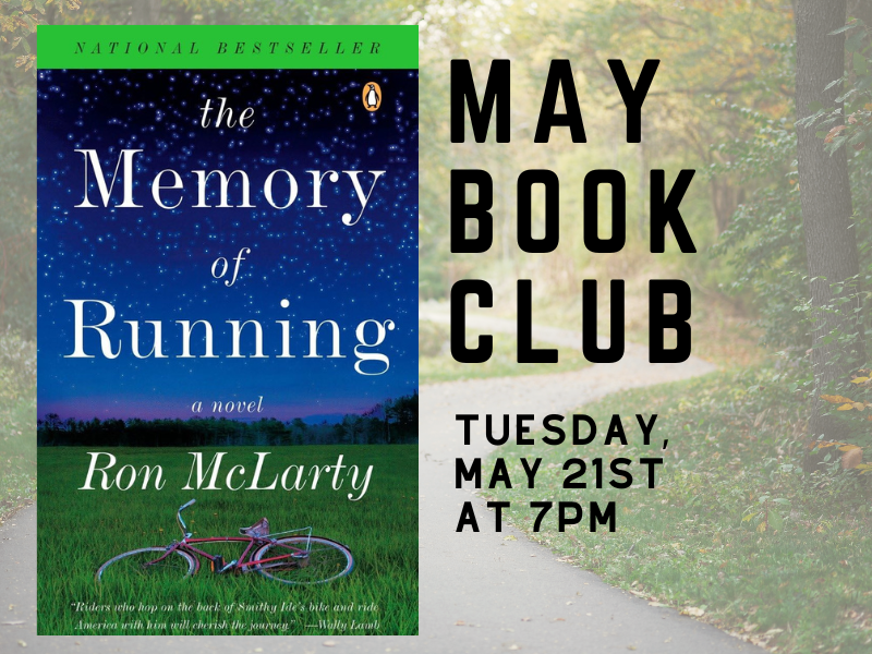 image of forest with bike path. with cover of the memory of running by ron mclarty featuring a bike in a field. text reads May Book Club Tuesday May 21st at 7PM
