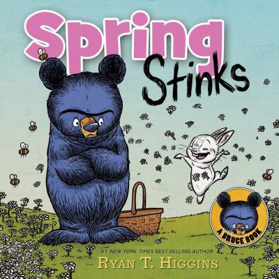 Spring Stinks: A Little Bruce Book