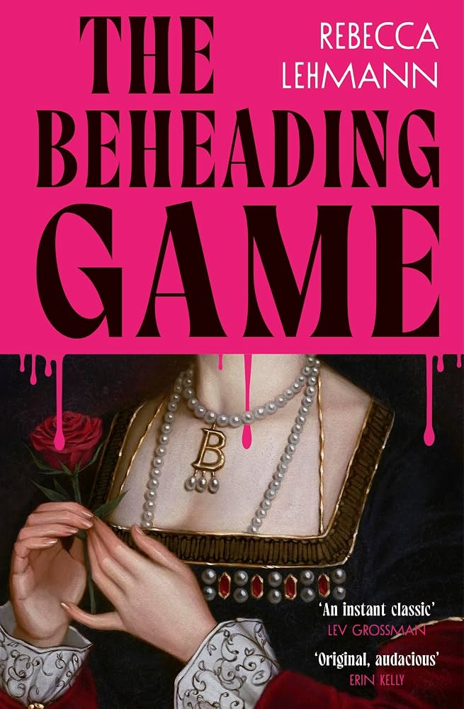The Beheading Game by Rebecca Lehmann