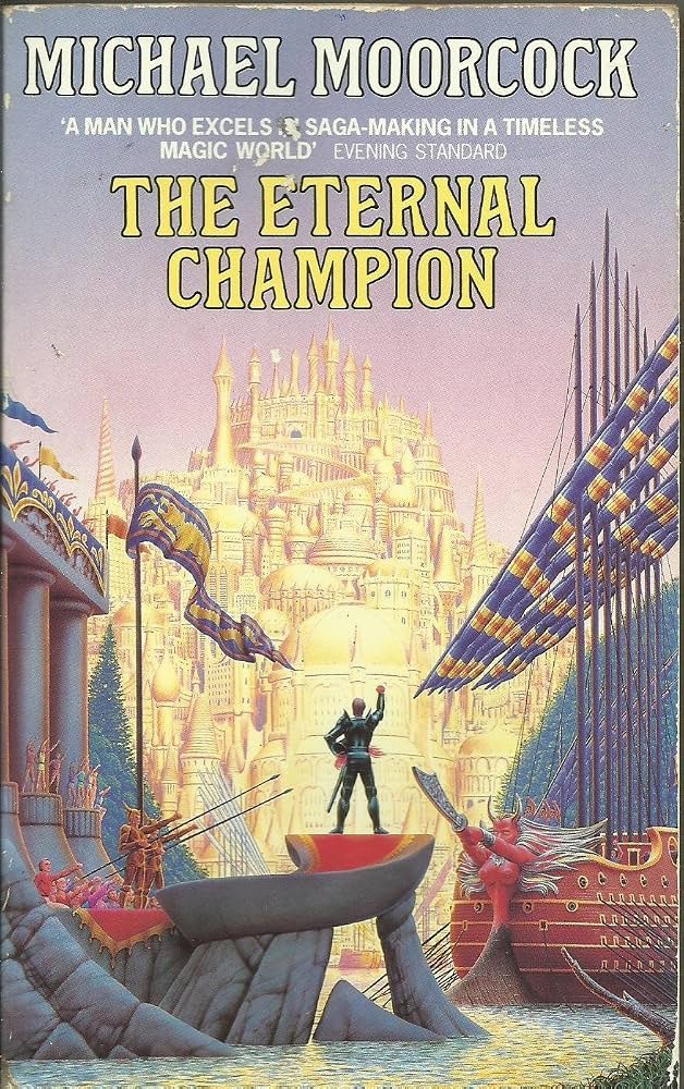 The Eternal Champion by Michael Moorcock