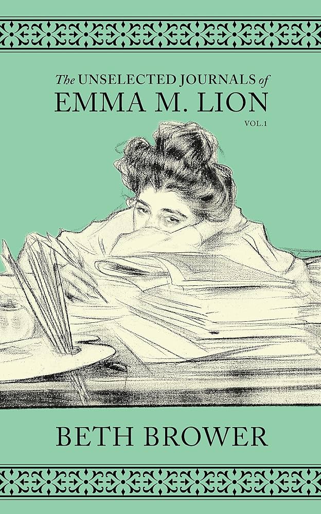The Unselected Journals of Emma M. Lion by Katherine May