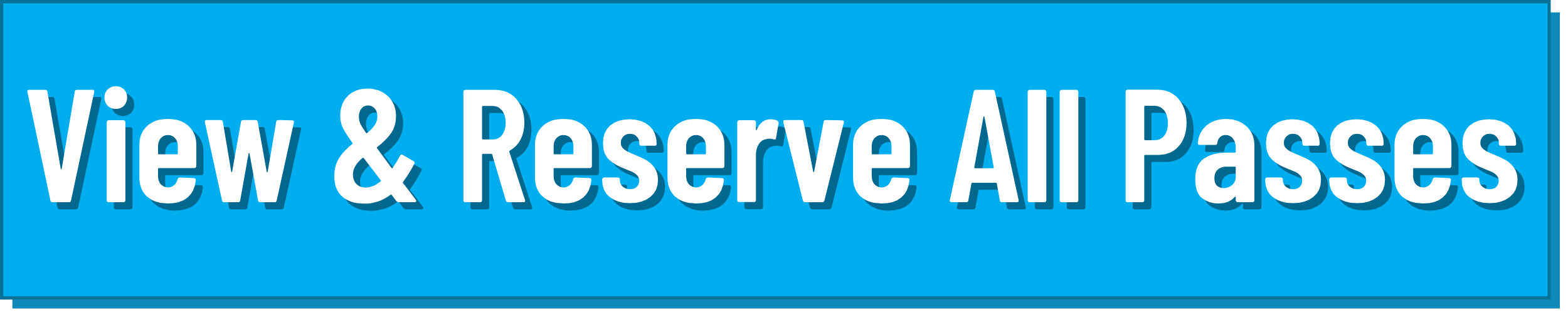 View & Reserve All Passes button