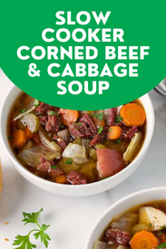 corned beef soup image with text that reads Slow Cooker Corned Beef & Cabbage Soup