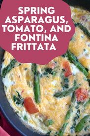 asparagus frittata image with text that reads Spring Asparagus, Tomato, and Fontina Frittata