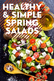 Healthy and Simple Spring Salads