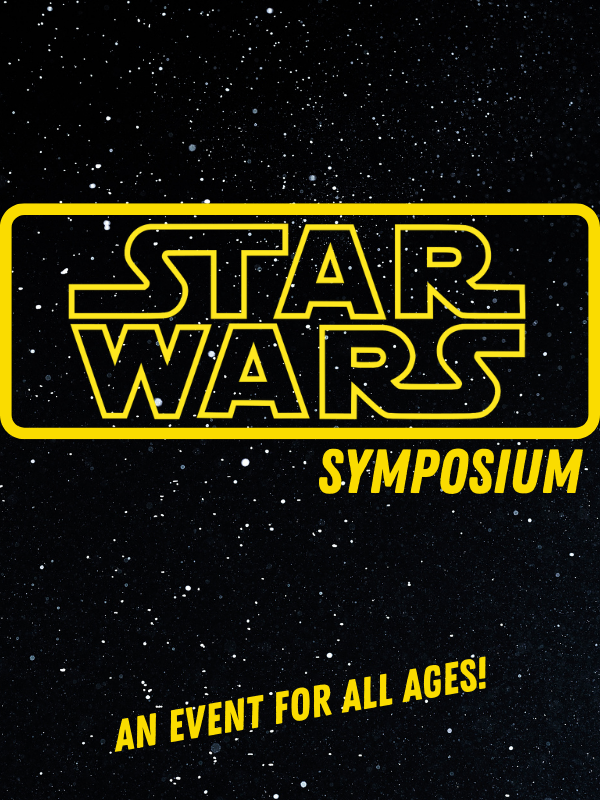 star wars logo and text that reads Star Wars symposium an event for all ages!