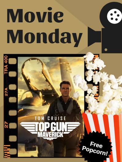 top gun maverick movie cover with text that reads movie monday free popcorn