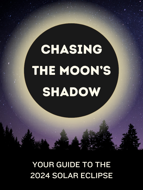 Image Includes: Solar eclipse again purple starry sky and silhouette of trees. Text Reads: Chasing the Moon's Shadow: Your Guide to the 2024 Solar Eclipse