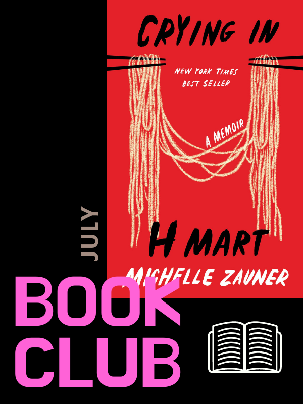 crying in h mart book cover with text that reads book club july