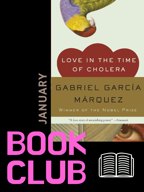 love in the time of cholera book cover with text that reads january book club