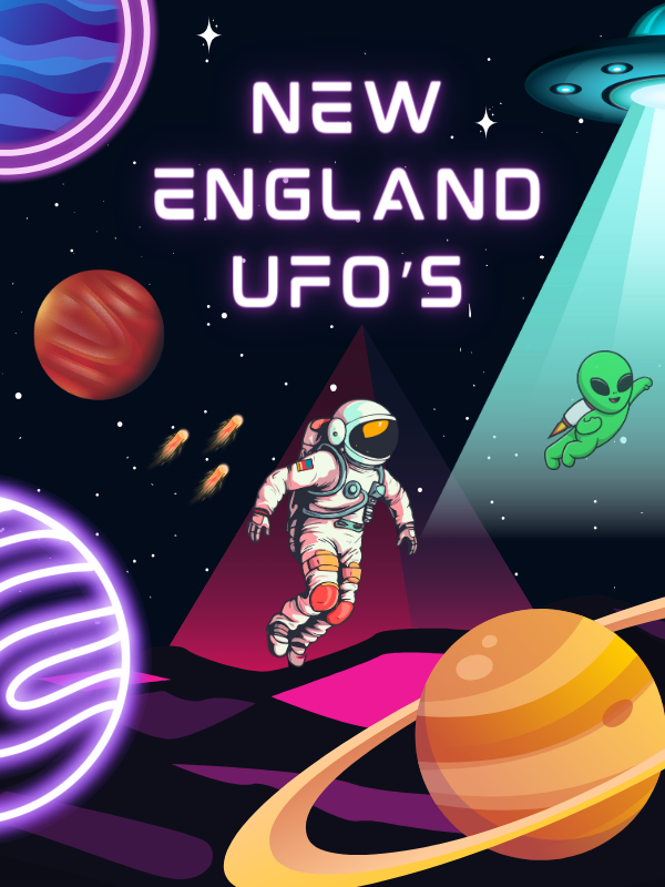 Image Includes: Planets in space, astronaut, UFO ship shining light on alien with jet pack. Glowing pyramid in background. Text Reads: New England UFO's  