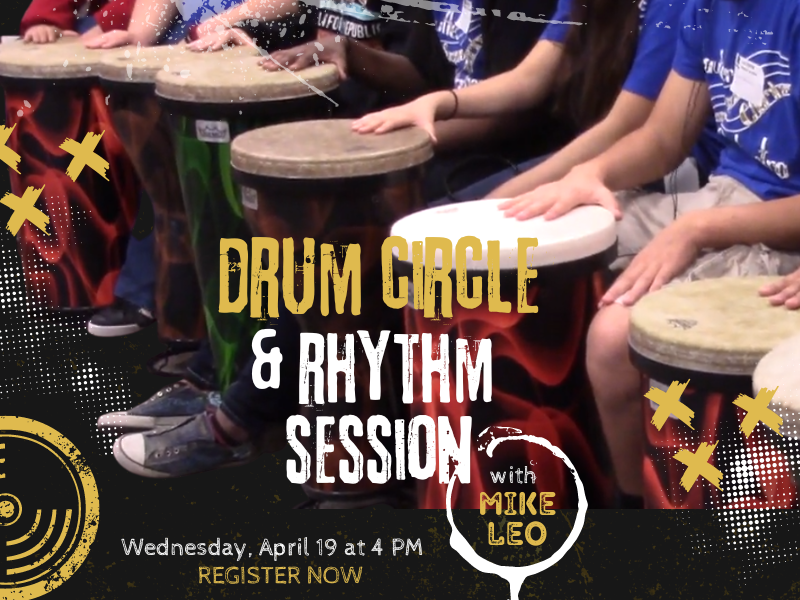 kids playing drums with text that reads drum circle and rhythm session with mike leo wednesday april 19 at 4 pm register now