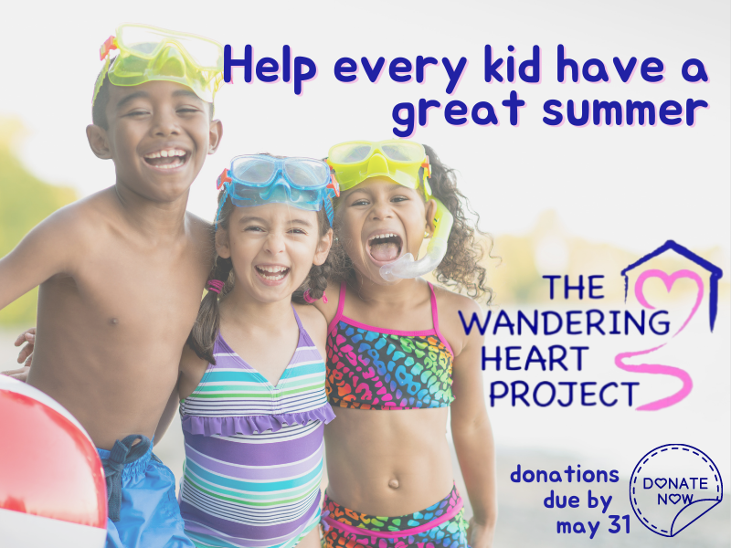 three kids at the beach with text that reads help every kid have a great summer donations due by may 31 donate now the wandering heart project